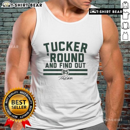 Alt Text: Hot Tucker Kraft Green Bay Packers football tank top featuring signature Round and Find Out design for fans.