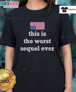 Hot Us Upside Down Flag tee showcasing 'This Is The Worst Sequel Ever' design, perfect for casual ladies' fashion.