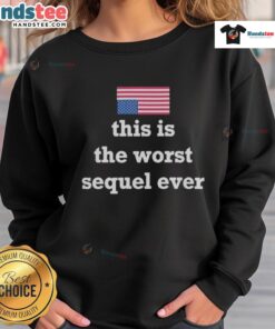Hot Us Upside Down Flag sweatshirt featuring a bold design, perfect for fans of unique, humorous sequel-themed apparel.