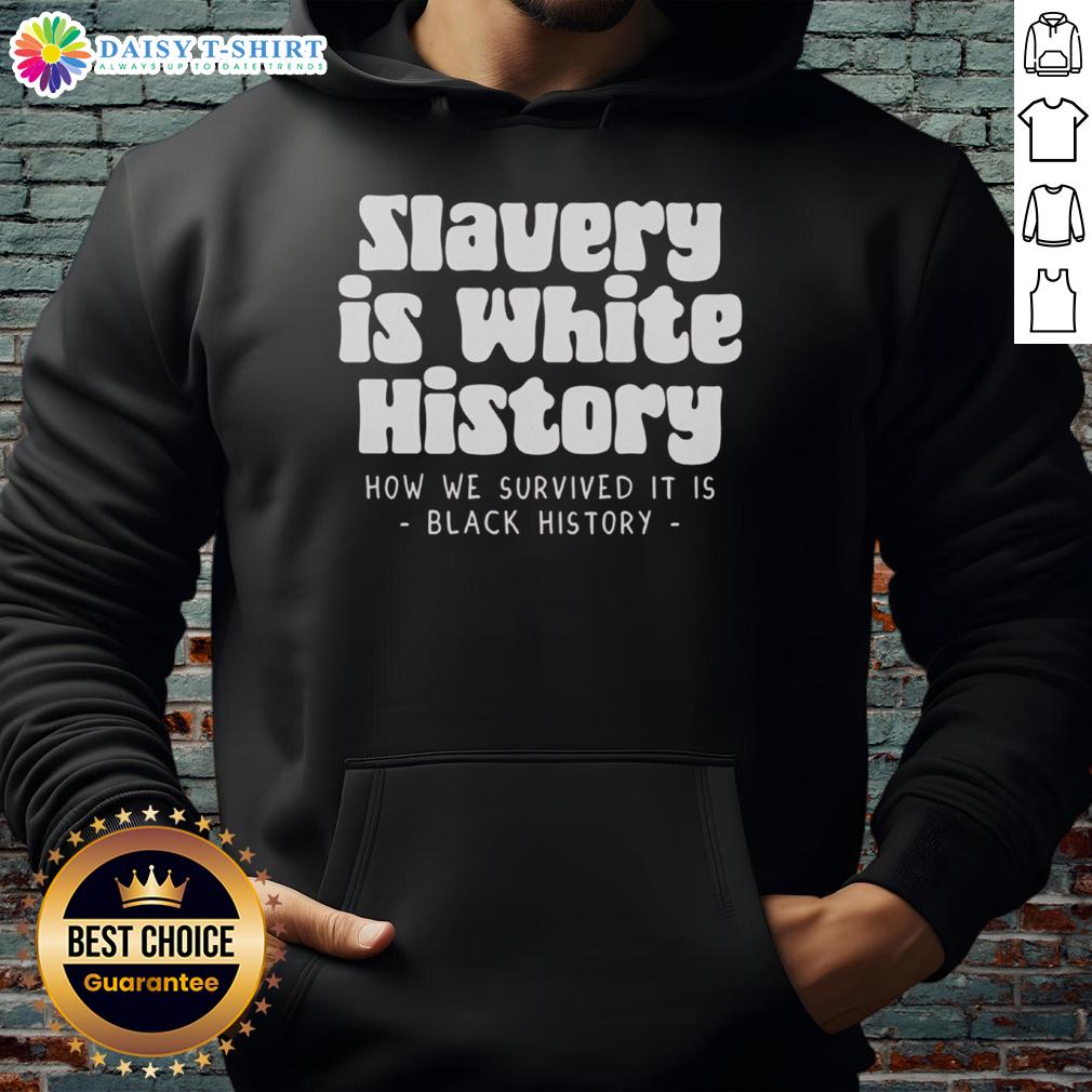 Hot Van Lathan Jr Slavery Is White History Hoodie Hot Van Lathan Jr. wearing a 'Slavery Is White History' hoodie, promoting social awareness and discussion on race.