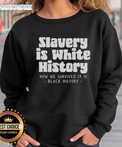 Hot Van Lathan Jr. sweatshirt featuring 'Slavery Is White History' design, promoting awareness and social justice.