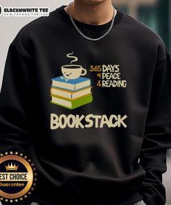 Cute coffee bookstack with '365 Days of Peace and Reading' sweatshirt, perfect for cozy reading moments.