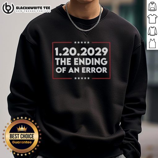 Alt Text: Nice 1.20.2029 The Ending Of An Error sweatshirt featuring a unique graphic design and stylish fit.
