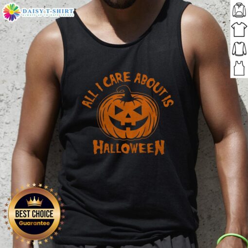 Stylish Nice All I Care About Is Halloween Pumpkin Tank Top perfect for festive fall celebrations and Halloween events.