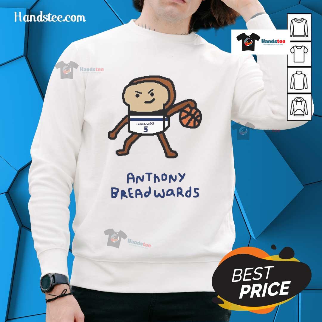 Nice Anthony Breadwards Timberwolves Basketball Player Pun Sweatshirt Nice Anthony Breadwards Timberwolves sweatshirt featuring a clever basketball pun, perfect for fans and cozy wear.