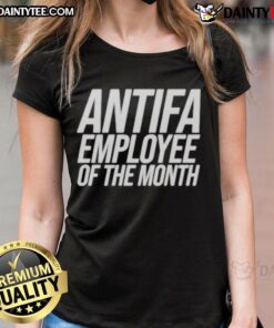Nice Antifa Employee of the Month Ladies Tee featuring bold graphics and a stylish design for proud supporters.