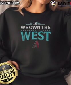 2025 Arizona Diamondbacks 'We Own The AL West Division Champions' sweatshirt showcasing team pride and championship spirit.