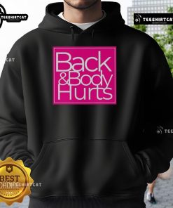 Alt Text: Nice Back and Body Hurts Barbie Style Hoodie in vibrant colors, perfect for casual wear and Barbie fans.