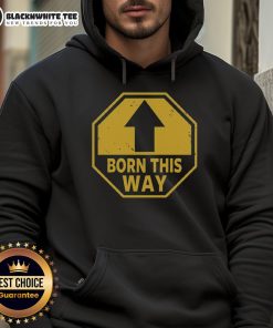 Nice Born This Way Up Arrow Hoodie in vibrant colors, perfect for casual wear and expressing individuality.