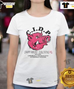 Nice C.I.D.P. Crappy Immuno Debilitating Pig Ladies Tee featuring a playful pig graphic on a stylish t-shirt design.