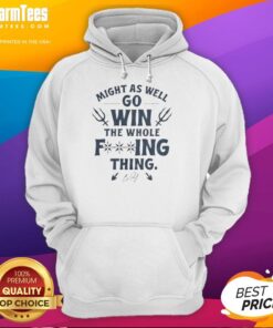 Alt Text: Signature hoodie featuring 'Might As Well Go Win The Whole F-Ing Thing' design by Nice Cal Raleigh, perfect for fans.