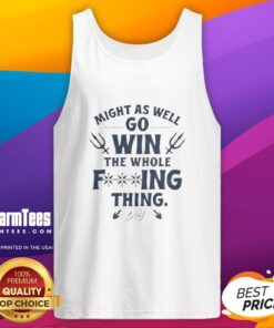 Nice Cal Raleigh Might As Well Go Win The Whole F-Ing Thing signature tank top displayed on a mannequin in a bright setting.