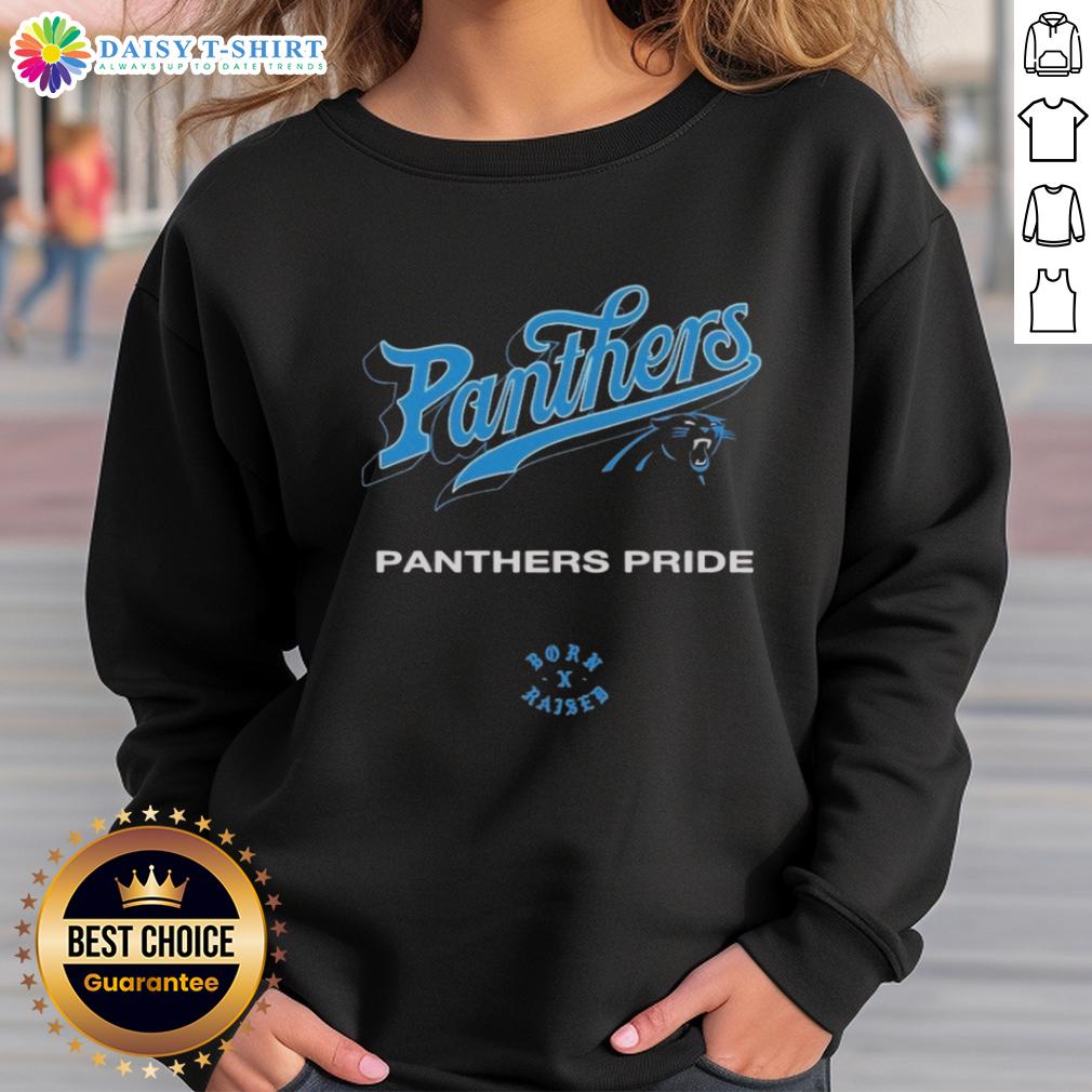 Nice Carolina Panthers Born X Raised Panthers Pride Sweatshirt