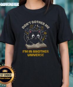 Nice Cat Dont Bother Me Im In Another Universe Ladies Tee featuring a whimsical cat design in vibrant colors.