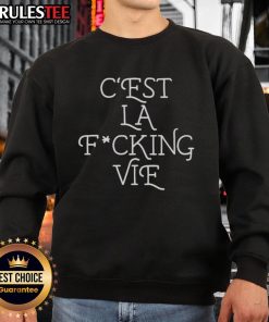 Nice C'est La Fcking Vie sweatshirt in black, featuring bold white lettering and a stylish casual design.