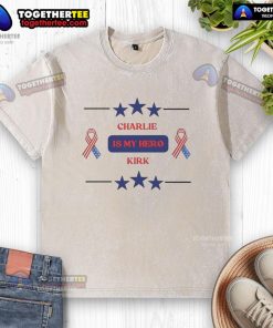 Nice Charlie Kirk Is My Hero star washed t-shirt in vibrant colors, perfect for fans of Charlie Kirk and patriotic fashion.