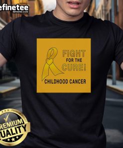 Nice Childhood Cancer Fight For A Cure T-Shirt featuring vibrant design and inspiring message for awareness and support.