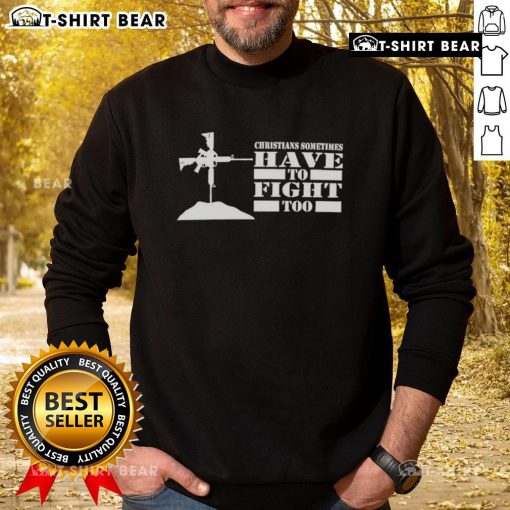 Cozy 'Nice Christians Sometimes Have to Fight Too' sweatshirt in a stylish design, perfect for expressing faith and resilience.