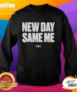 Nice Dan Patrick New Day Same Me sweatshirt in casual style, perfect for everyday wear and cozy comfort.