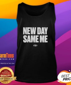 Nice Dan Patrick New Day Same Me tank top featuring bold graphics and a casual style for everyday wear.