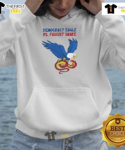 Nice Democracy Eagle vs Fascist Snake Hoodie design showcasing a powerful clash of symbols for freedom and oppression.