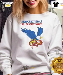 Nice Democracy Eagle vs Fascist Snake Sweatshirt design showcasing a powerful political message in bold graphics.
