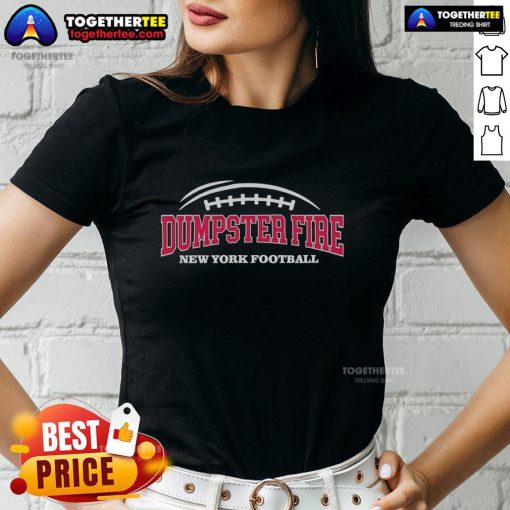Nice Dumpster Fire New York Football Ladies Tee featuring a vibrant design for passionate fans and stylish comfort.