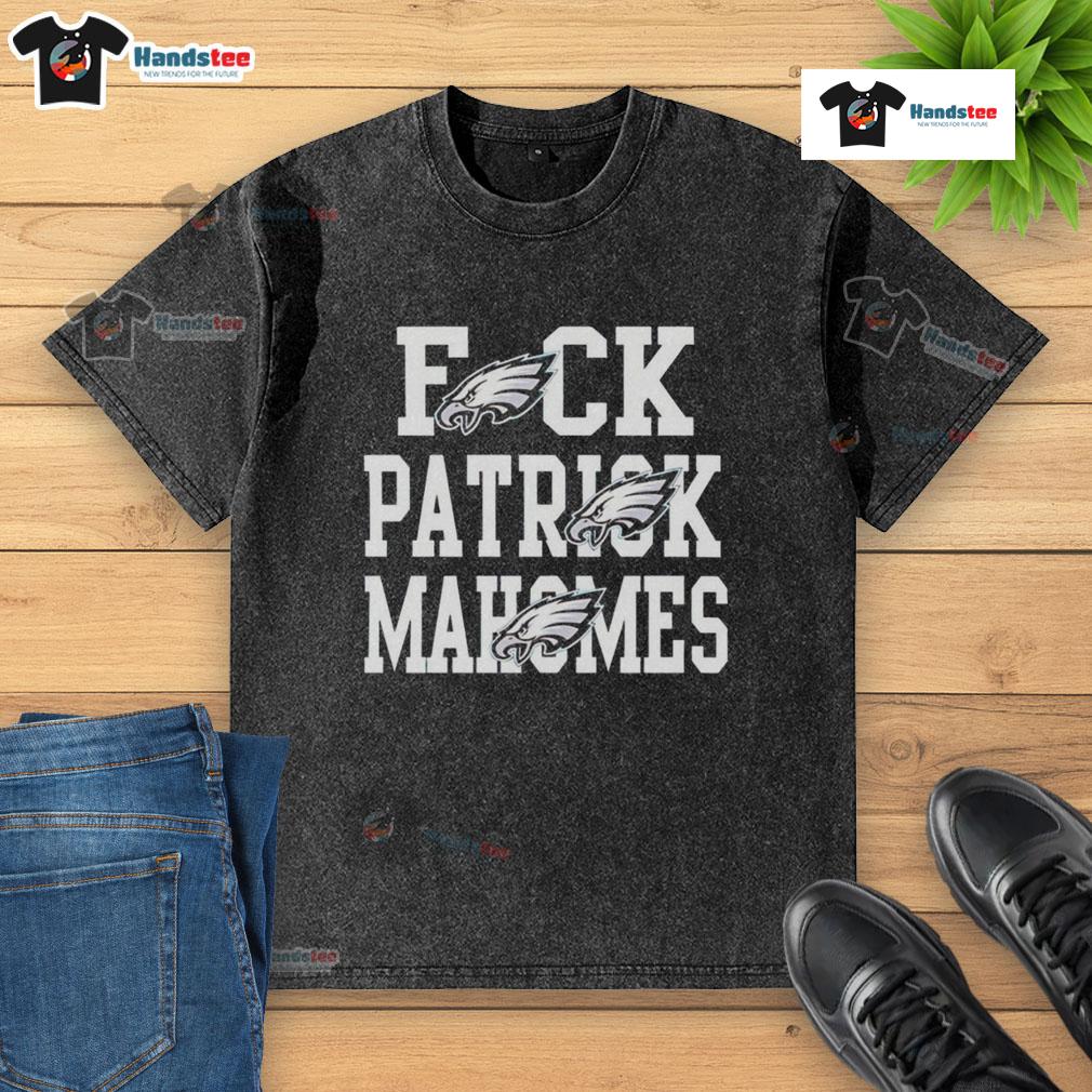 Nice Eagles Fck Patrick Mahomes Kansas City Chiefs Washed T Shirt Nice Eagles Fk Patrick Mahomes Kansas City Chiefs washed t-shirt design featuring bold graphics and team colors.