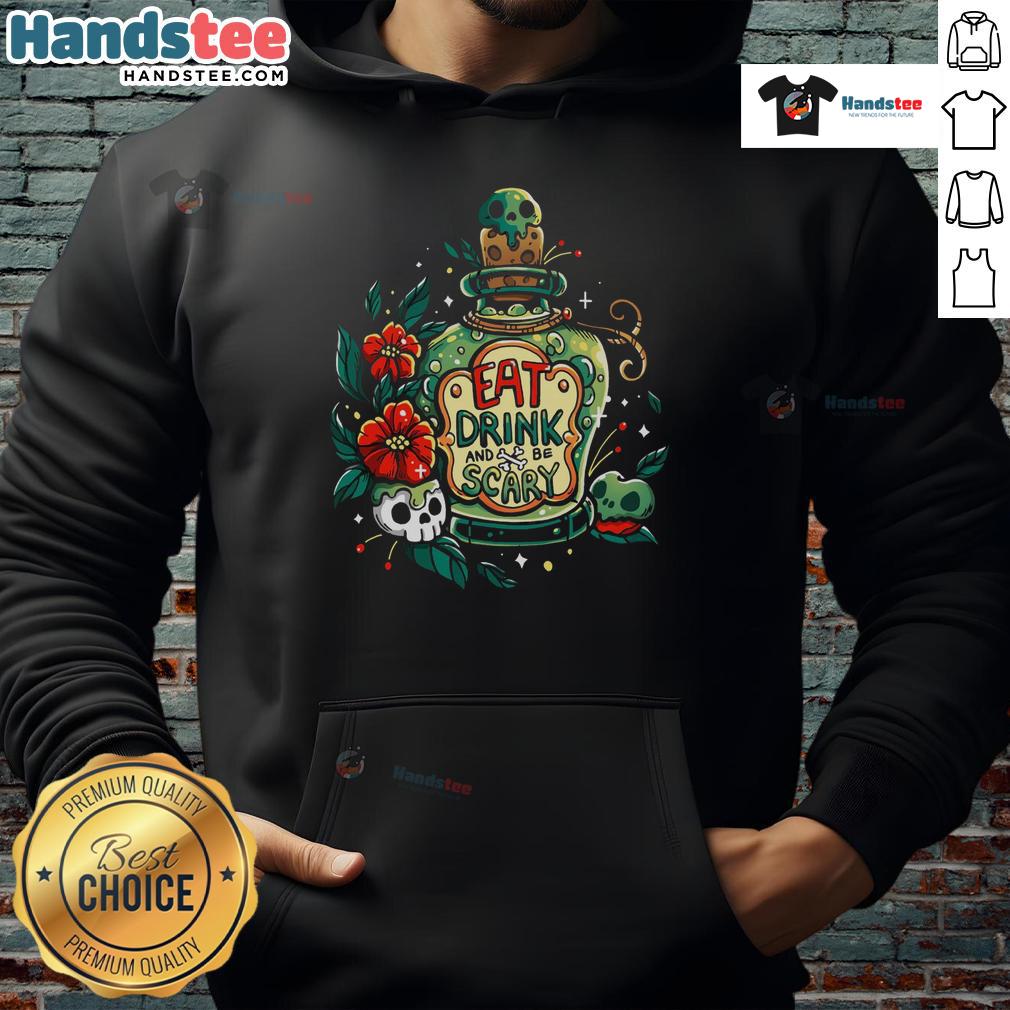 Nice Eat Drink And Be Very Scary Hoodie Alt Text: Cozy 'Eat, Drink, and Be Very Scary' hoodie perfect for Halloween festivities and autumn outings.