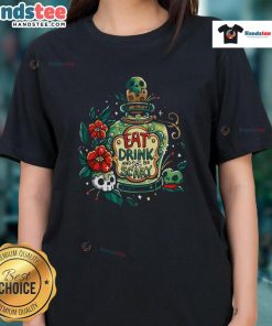 Nice Eat Drink and Be Very Scary Ladies Tee featuring a fun Halloween design, perfect for festive celebrations.