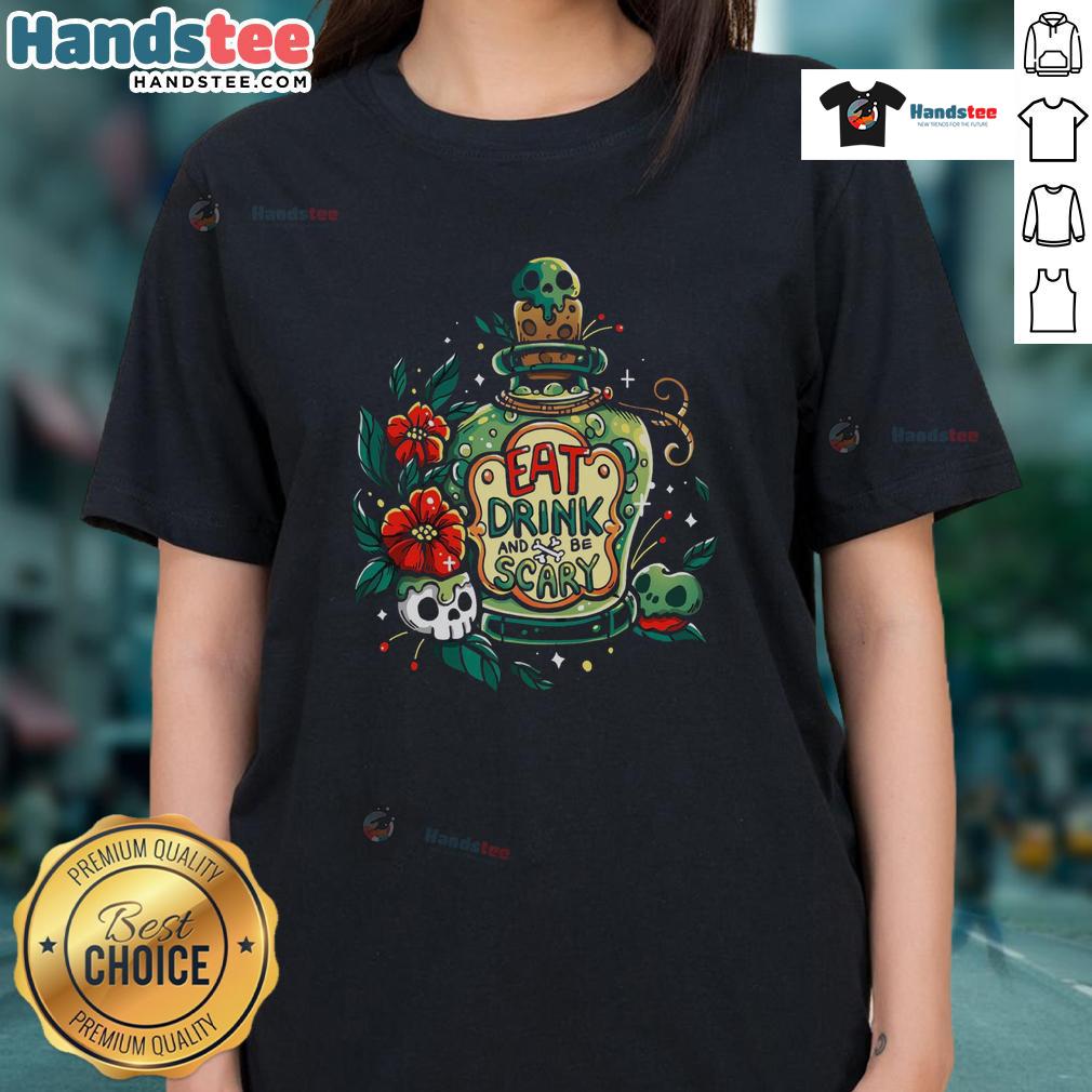 Nice Eat Drink And Be Very Scary Ladies Tee Nice Eat Drink and Be Very Scary Ladies Tee featuring a fun Halloween design, perfect for festive celebrations.