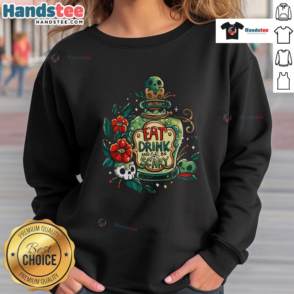 Nice Eat Drink And Be Very Scary Sweatshirt Cozy Nice Eat Drink and Be Very Scary sweatshirt featuring a festive Halloween design for seasonal style.