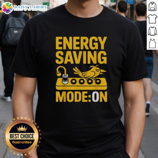 Nice Energy Saving Mode Lazy Bird T-Shirt featuring a colorful bird design, perfect for eco-conscious and casual wear.