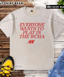Nice Everyone Wants to Play in the WCHA Washed T-Shirt displayed on a mannequin, showcasing its soft fabric and stylish design.