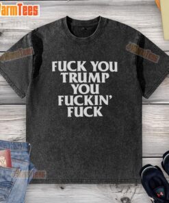 Nice Fck You Trump T-Shirt featuring bold text design, perfect for expressing political views with humor and style.
