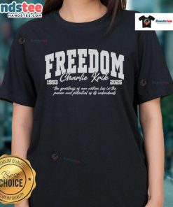 Nice Freedom Charlie Kirk Rest In Peace A True American Patriot 1993-2025 Ladies Tee featuring patriotic design.