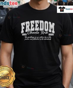 Nice Freedom Charlie Kirk Rest In Peace T-Shirt honoring a true American patriot, featuring a bold design and 1993-2025 dates.