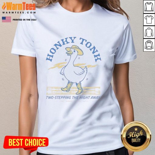 Nice Honky Tonk Goose two-stepping in a fun ladies tee, perfect for country music lovers and dance enthusiasts.