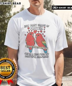 Funny t-shirt design: 'How Many Grams Of Protein Are In A Kiss From My Beautiful Girlfriend' with playful graphics.