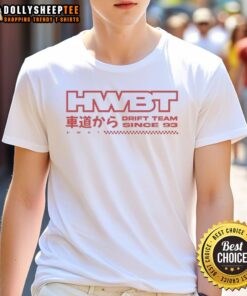 Nice Hwbt Drift Team Since 1993 T-Shirt featuring a bold graphic design, perfect for motorsport enthusiasts and drift fans.