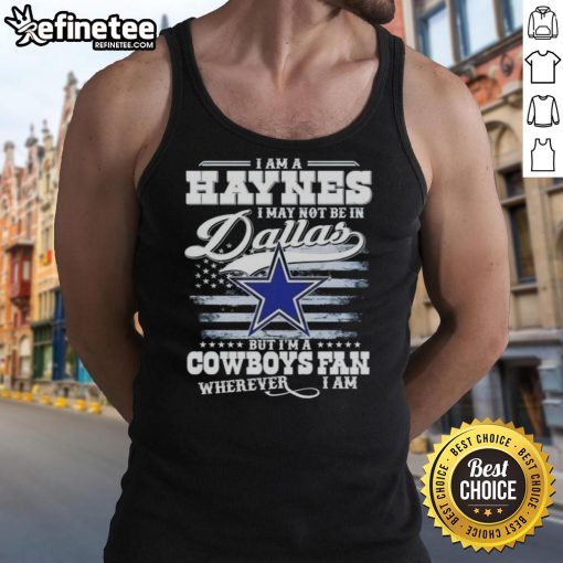 Stylish tank top featuring 'I'm a Cowboys Fan Wherever I Am' design for Haynes fans, perfect for showing team spirit.