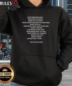 Nice I Hate When Drake Raps Drake Sings Too Much Hoodie featuring a stylish design perfect for Drake fans.