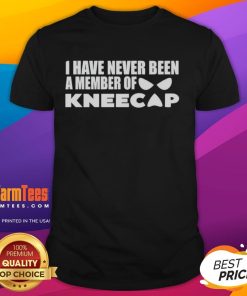 Alt Text: Nice I Have Never Been A Member Of Kneecap T-Shirt featuring bold text design on a casual shirt.