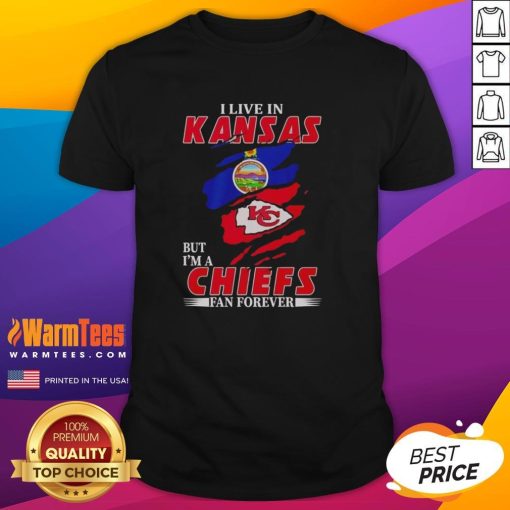 Alt Text: Kansas City Chiefs fan T-shirt design: 'Nice I Live In Kansas And I'M A Chiefs Fan Forever Inside Me'