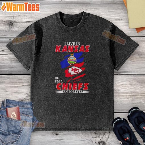 Nice I Live In Kansas And I'm A Chiefs Fan Forever Inside Me washed t-shirt displayed on a wooden background.
