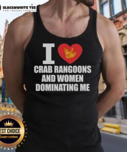Nice tank top featuring 'I Love Crab Rangoons and Women Dominating Me' design, perfect for casual summer wear.