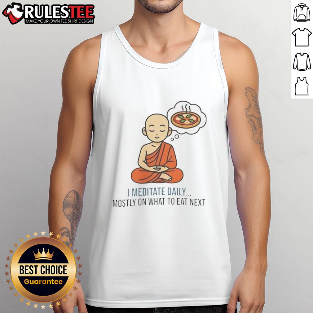 Nice I Medotate Daily Mosty On What To Eat Next Tank Top Daily meditation tank top with 'Nice I Meditate' design, perfect for mindful eating inspiration and relaxation.