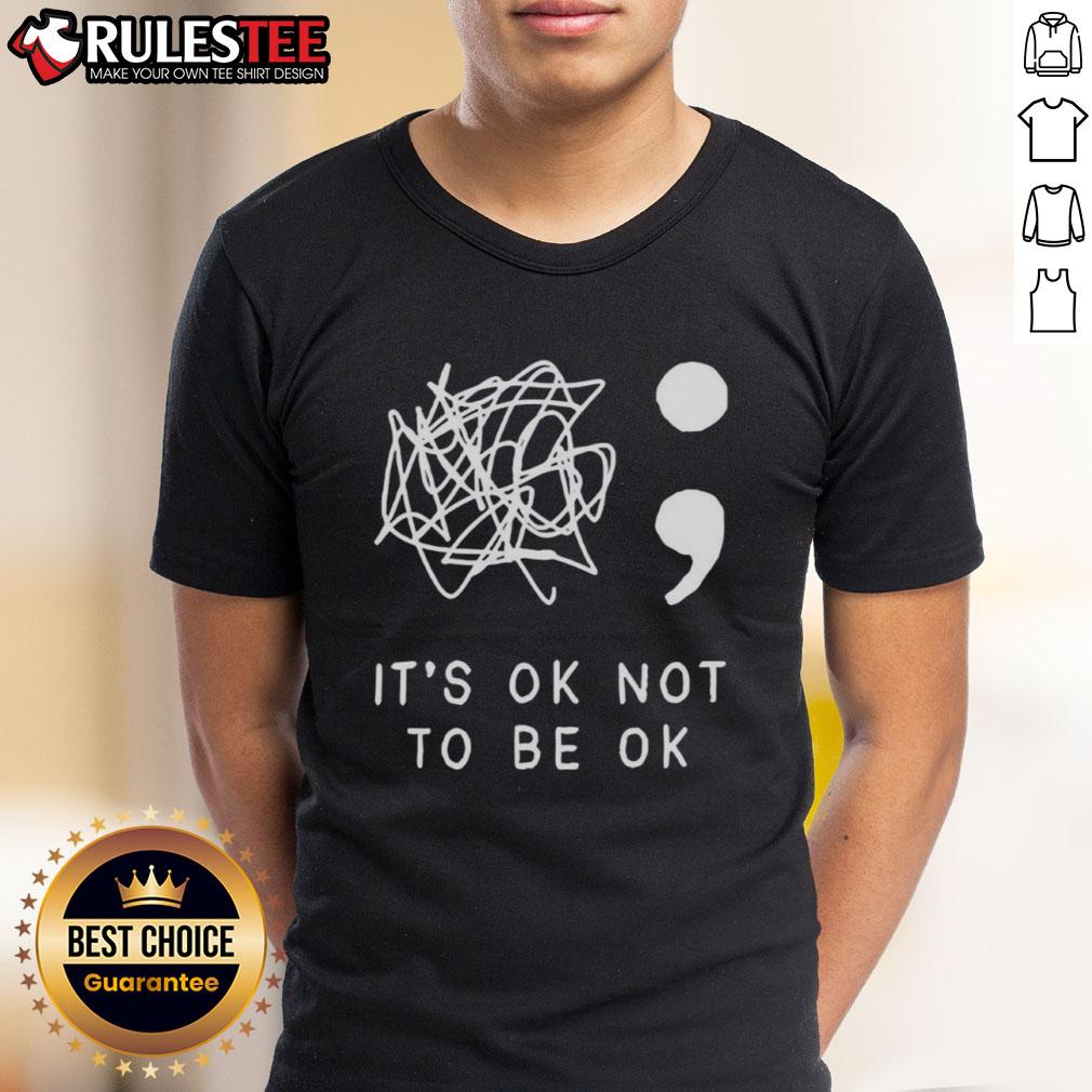 Nice It'S Okay To Not Be Okay T Shirt Nice It's Okay To Not Be Okay T-Shirt featuring a motivational quote design on a casual tee for mental health awareness.