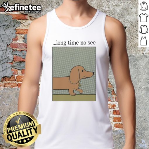 Nice Long Time No See Dog Tank Top featuring a playful dog graphic, perfect for pet lovers and summer wear.