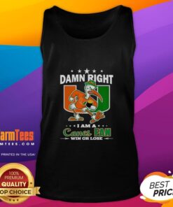 Miami Hurricanes mascot tank top featuring 'Damn Right I Am A Canes Fan Win Or Lose' slogan for passionate fans.